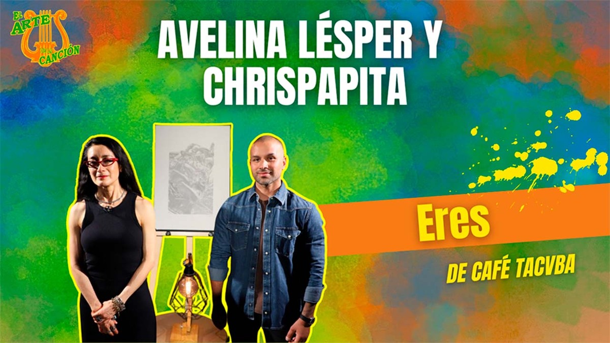 "Eres" Entrevista con Avelina Lésper