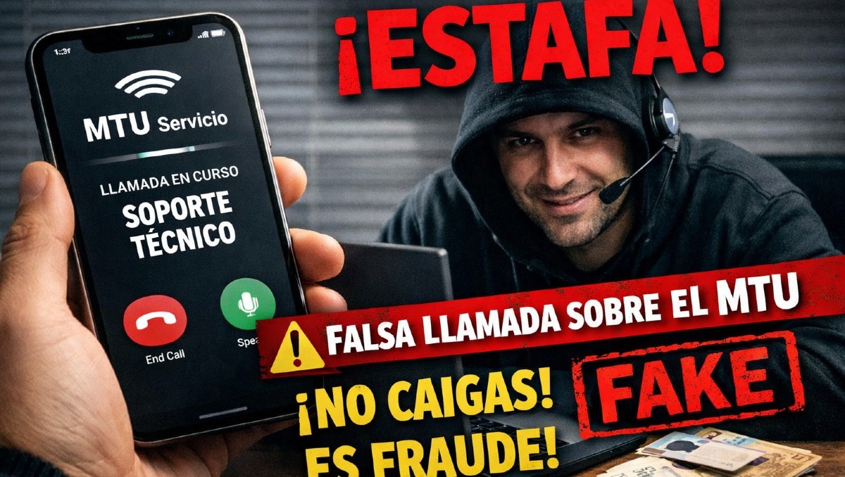 ¿Te llamaron diciendo que te ayudarán a modificar tu MTU? Así opera el nuevo FRAUDE telefónico