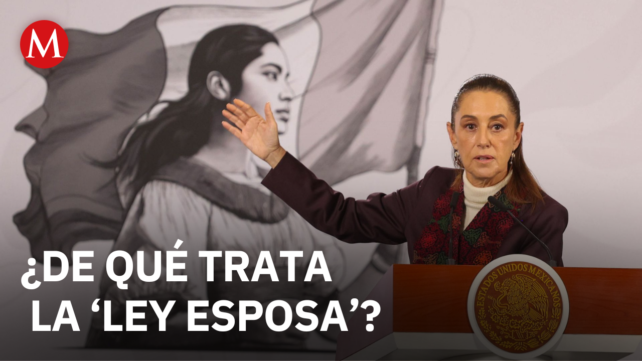 Sheinbaum señala que ‘Ley Esposa’ no necesariamente ayuda a mujeres
