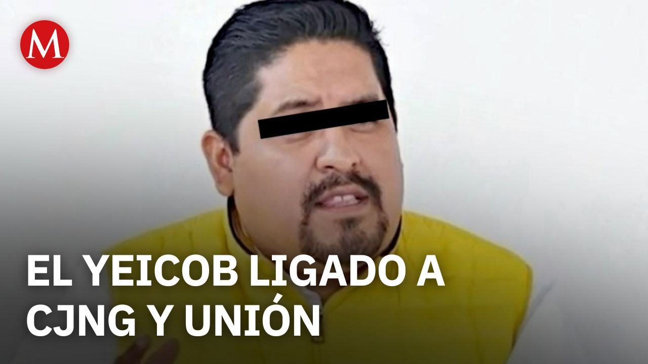 El Yeicob' supervisaba huachicol y nexos con el CJNG y la Unión Tepito