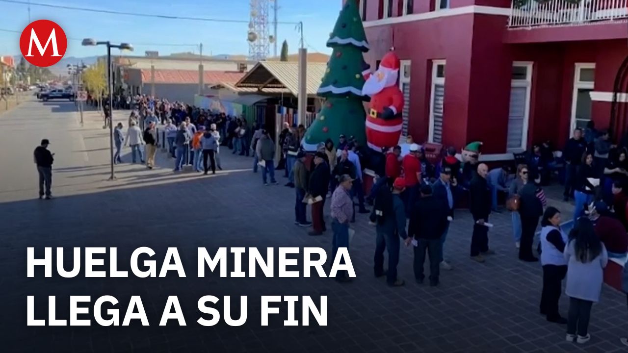 Concluye la huelga minera de Cananea tras 18 años de conflicto laboral