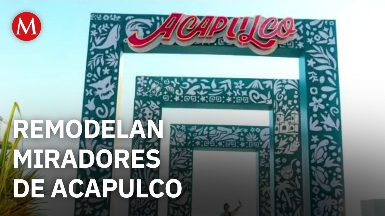 Gobierno estatal de Guerrero remodela los miradores en Acapulco