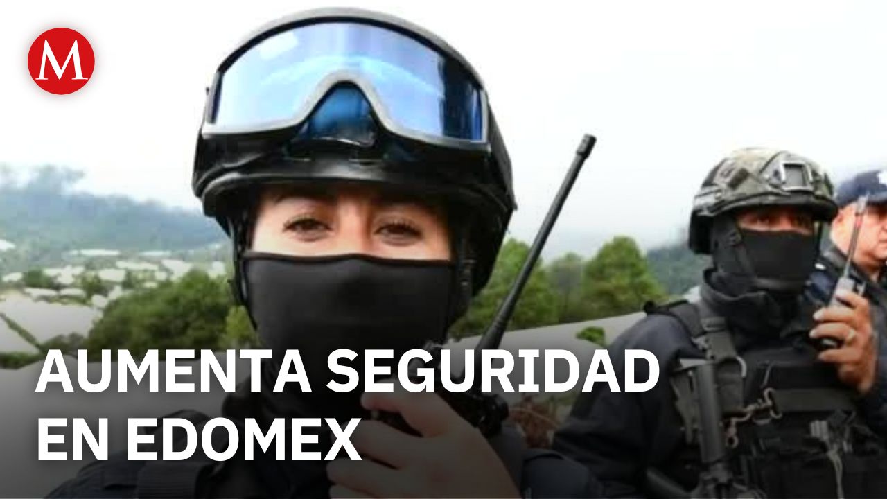 En el Estado de México, despliegan operativo de seguridad para estas fiestas decembrinas