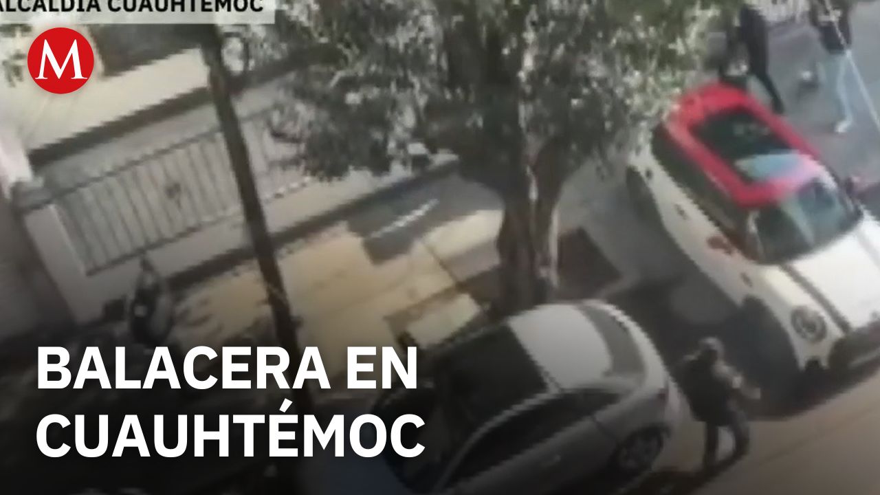 Así fue la balacera en Cuauhtémoc, Cdmx