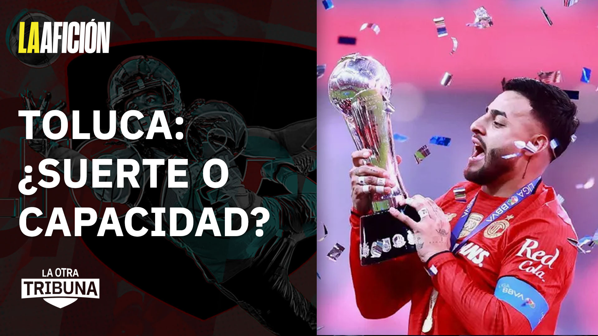 ¿Toluca puede lograr un tricampeonato? | La Otra Tribuna