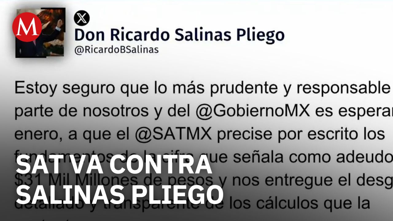 SAT notificará a Ricardo Salinas Pliego por adeudos fiscales millonarios