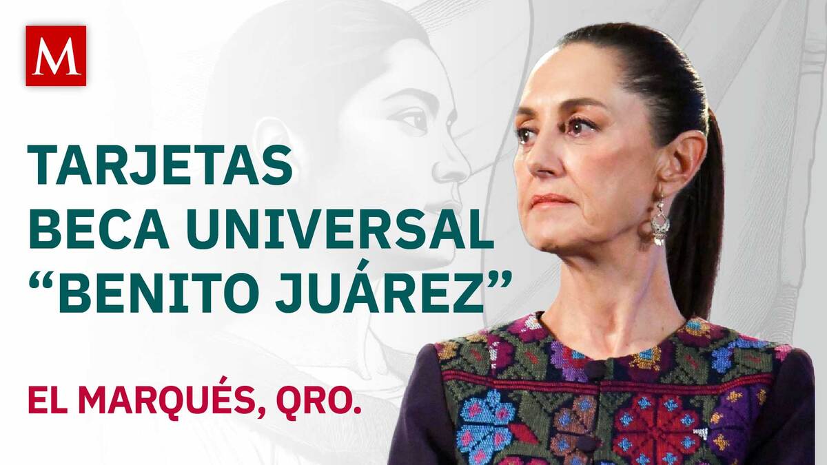 Sheinbaum encabeza entrega de tarjetas de la Beca Benito Juárez en Querétaro