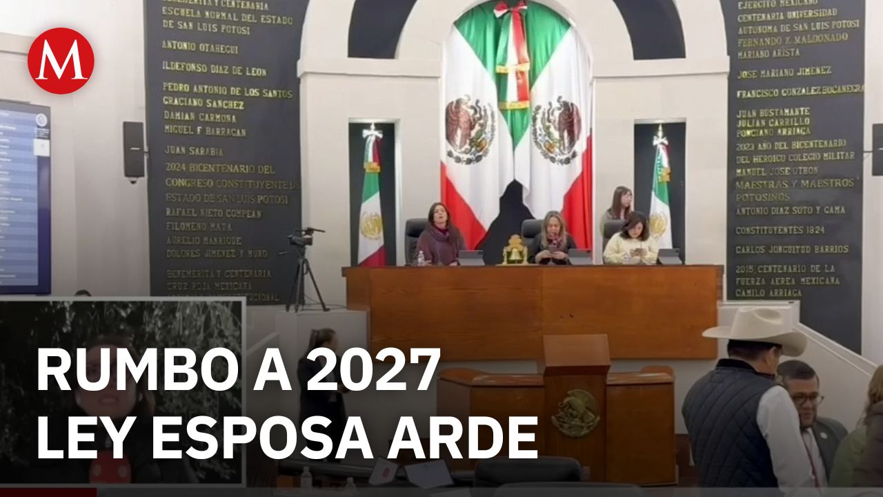 Persiste la polémica por la Ley Esposa en San Luis Potosí rumbo a 2027