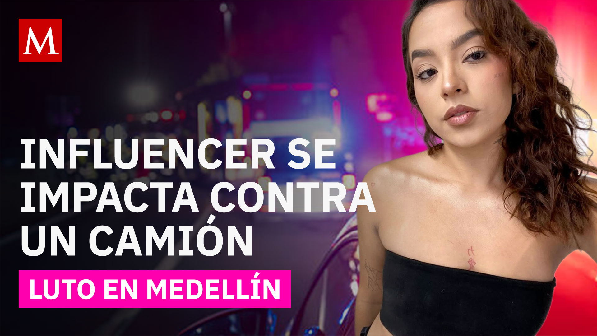 Streamer 'Mayits' muere a los 23 años en terrible accidente vial en Medellín