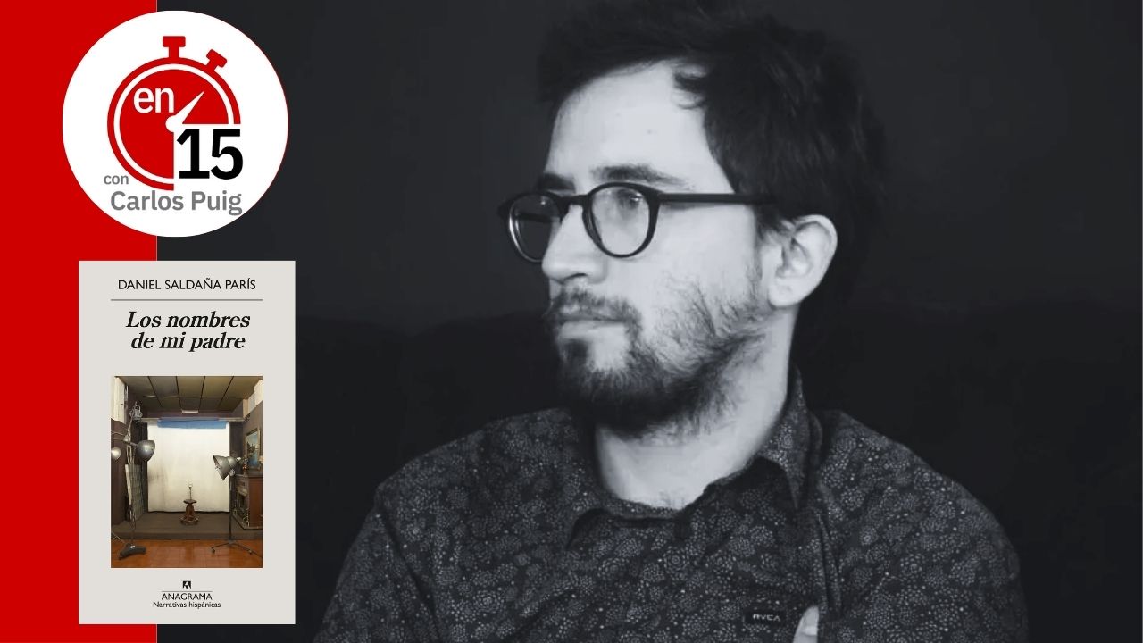 Daniel Saldaña, autor de "Los nombres de mi padre" | En 15