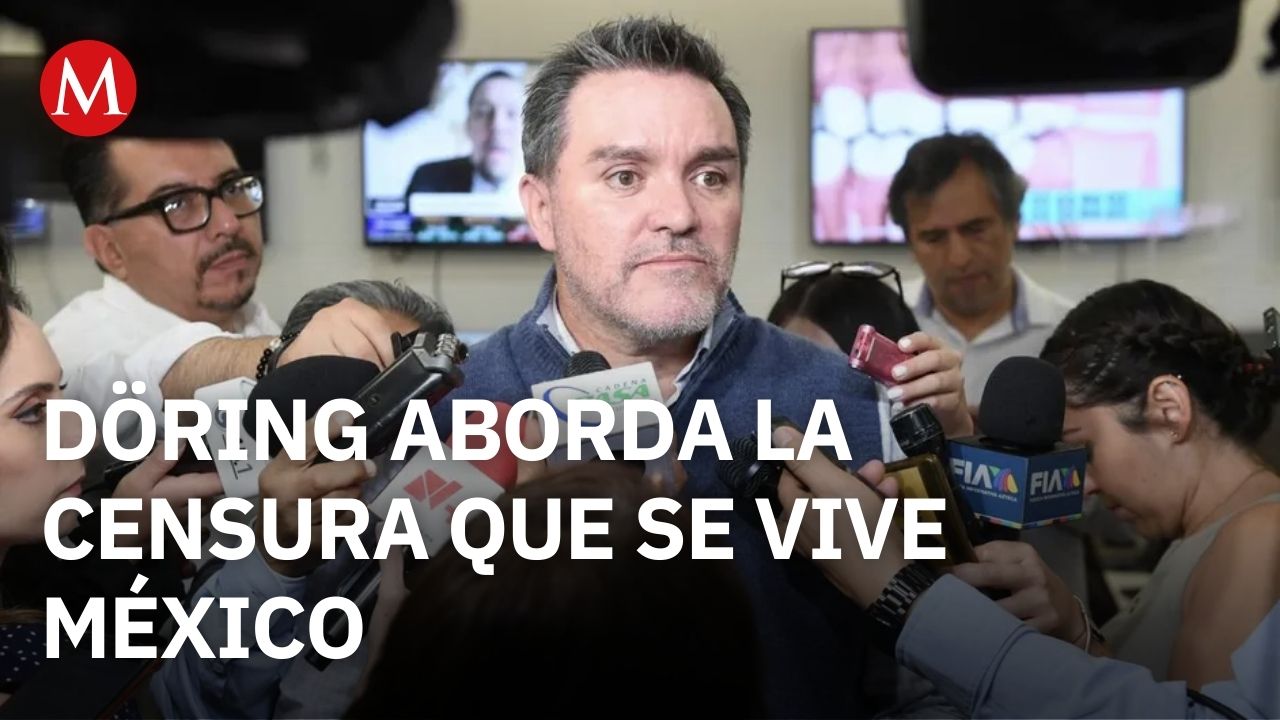 "Hay más censura al periodismo que nunca en México": Federico Döring