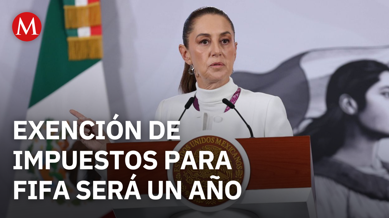 Sheinbaum revela que México exención de impuestos a la FIFA será solo de un año