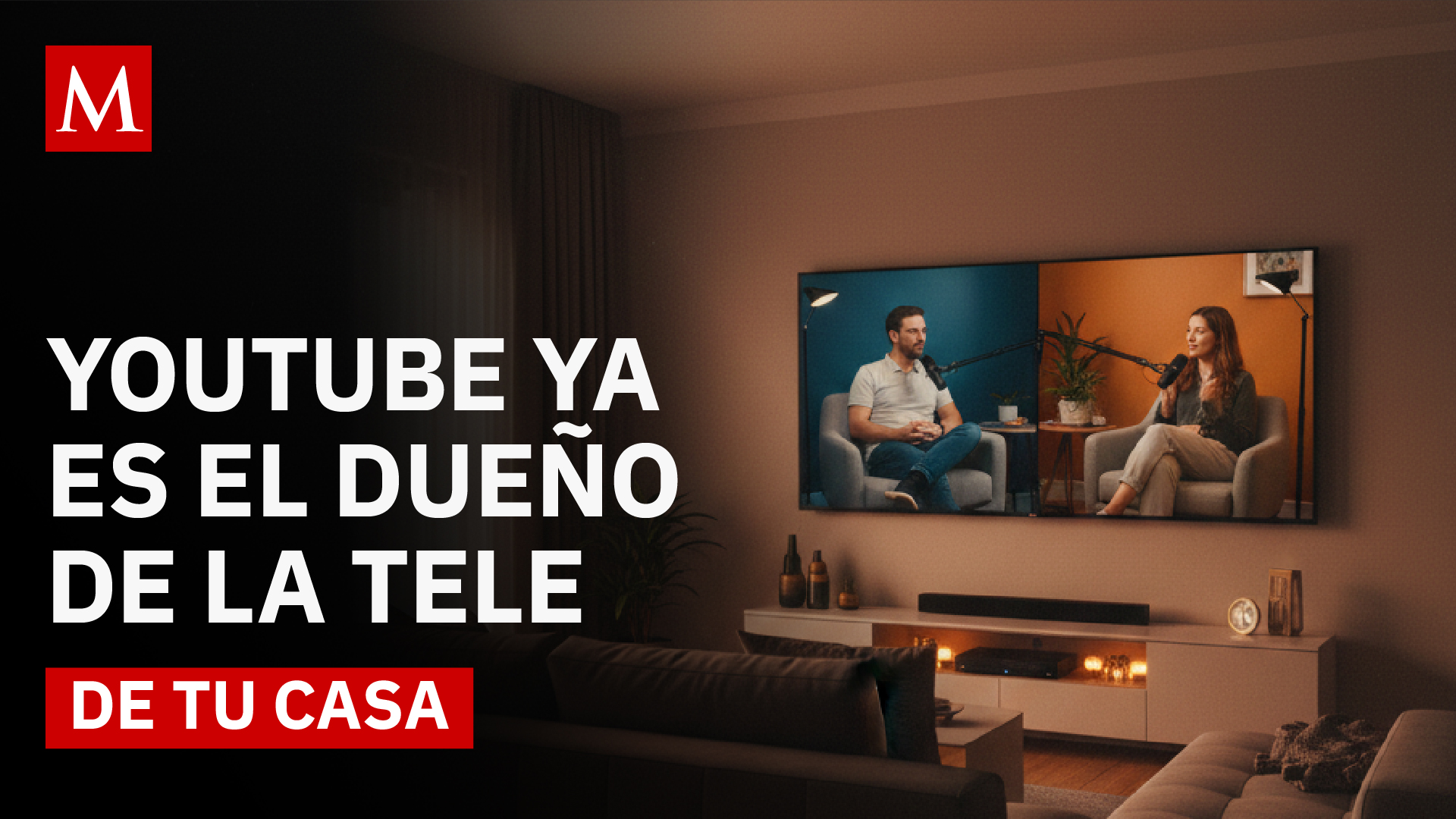 ¿Por qué los podcasts ahora dominan la pantalla de tu sala?