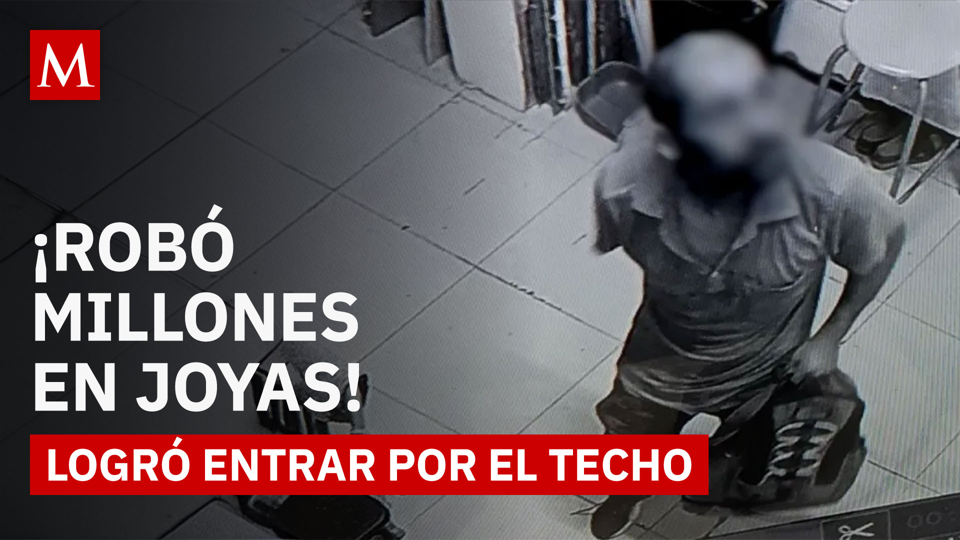 Inseguridad en Monterrey: ladrón roba millones de pesos en mercancía de joyería