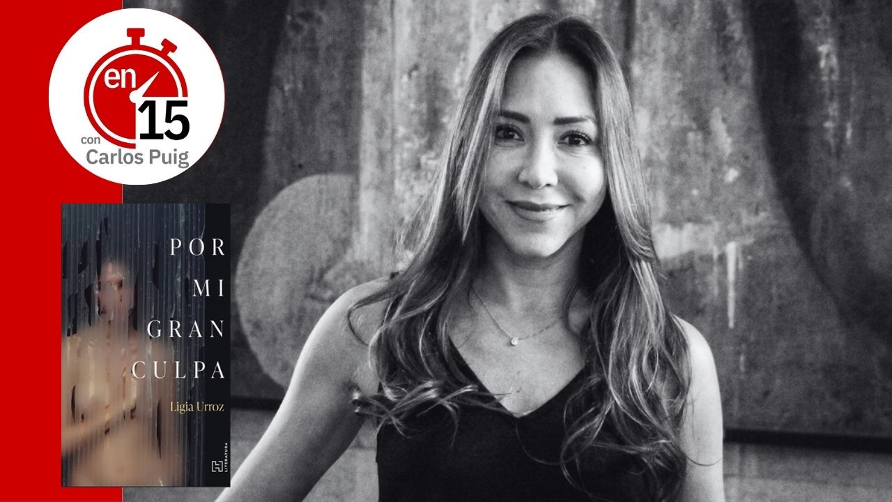Ligia Urroz, autora de "Por mi gran culpa" | En 15
