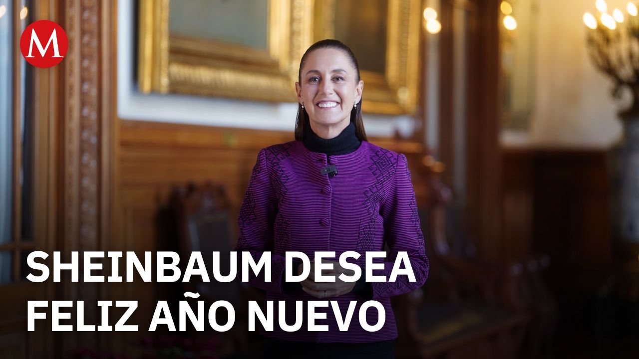 Claudia Sheinbaum envía mensaje de Año Nuevo 2026 a todos los mexicanos