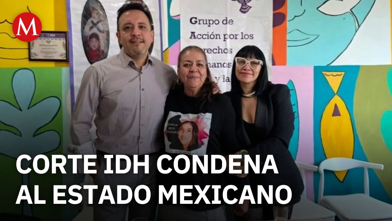 Corte Interamericana responsabiliza al Estado mexicano por negligencia en el caso Lilia Andrade