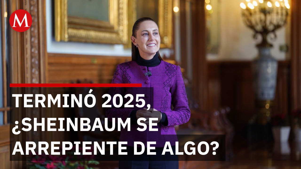 ¿Sheinbaum se arrepiente ante alguna decisión en su gobierno en 2025?