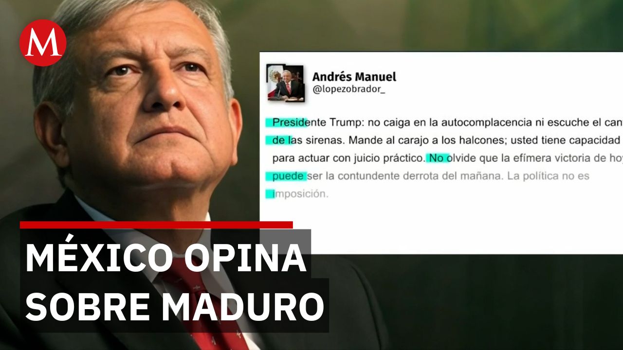 Reacciones de México tras la detención de Nicolás Maduro por EU