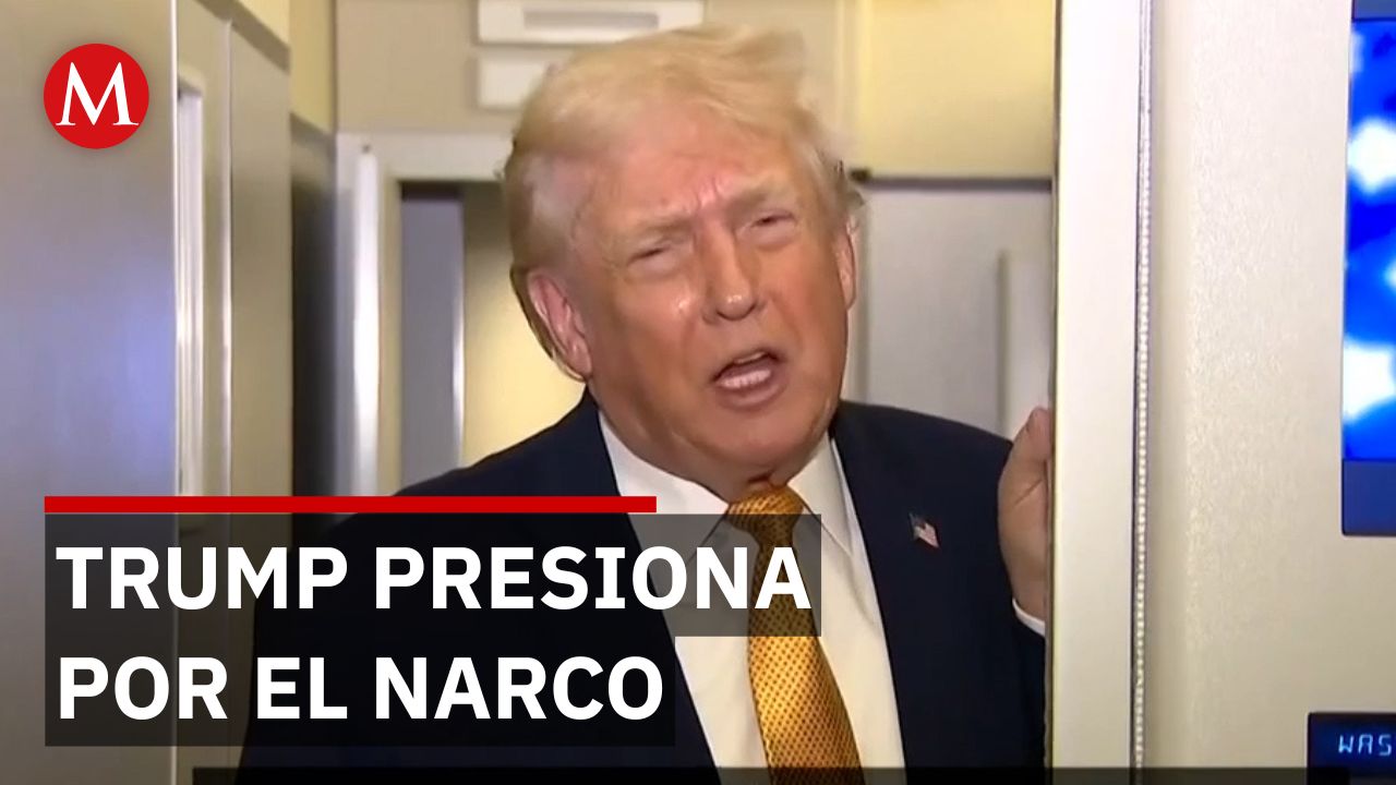 Trump afirma que debe hacer algo con México para frenar al narco