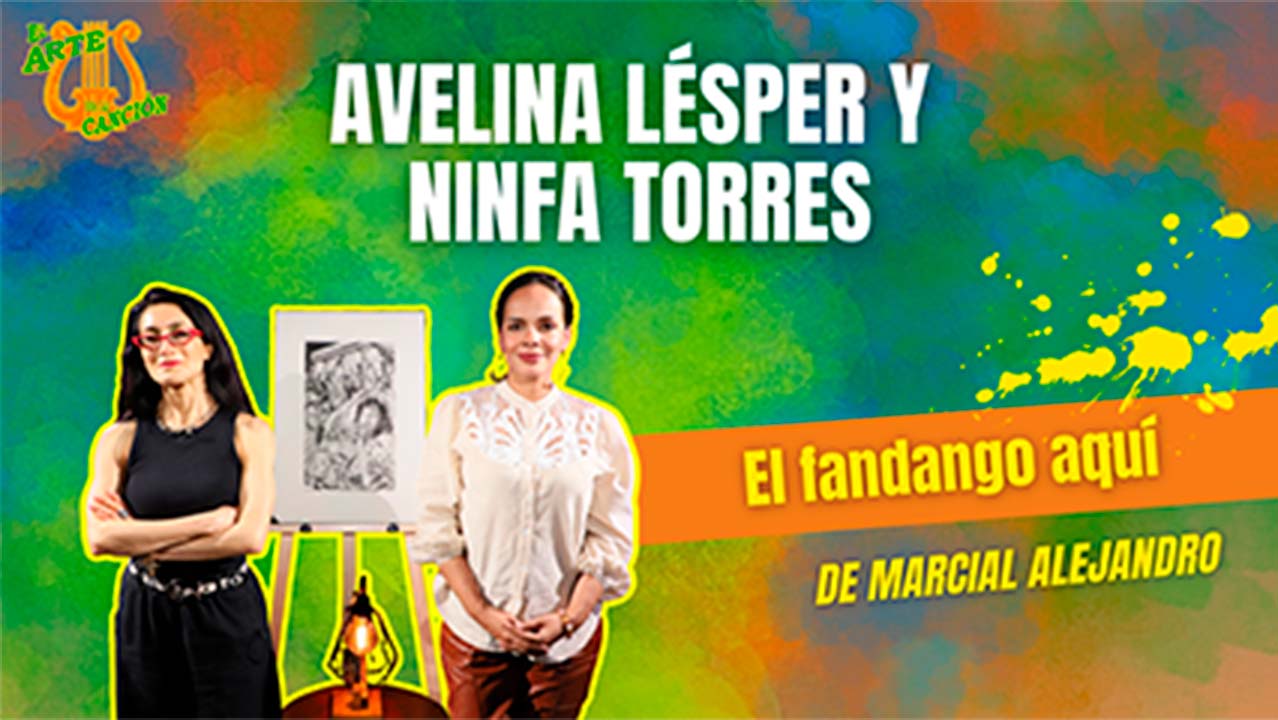 "El fandango aquí" Entrevista con Avelina Lésper