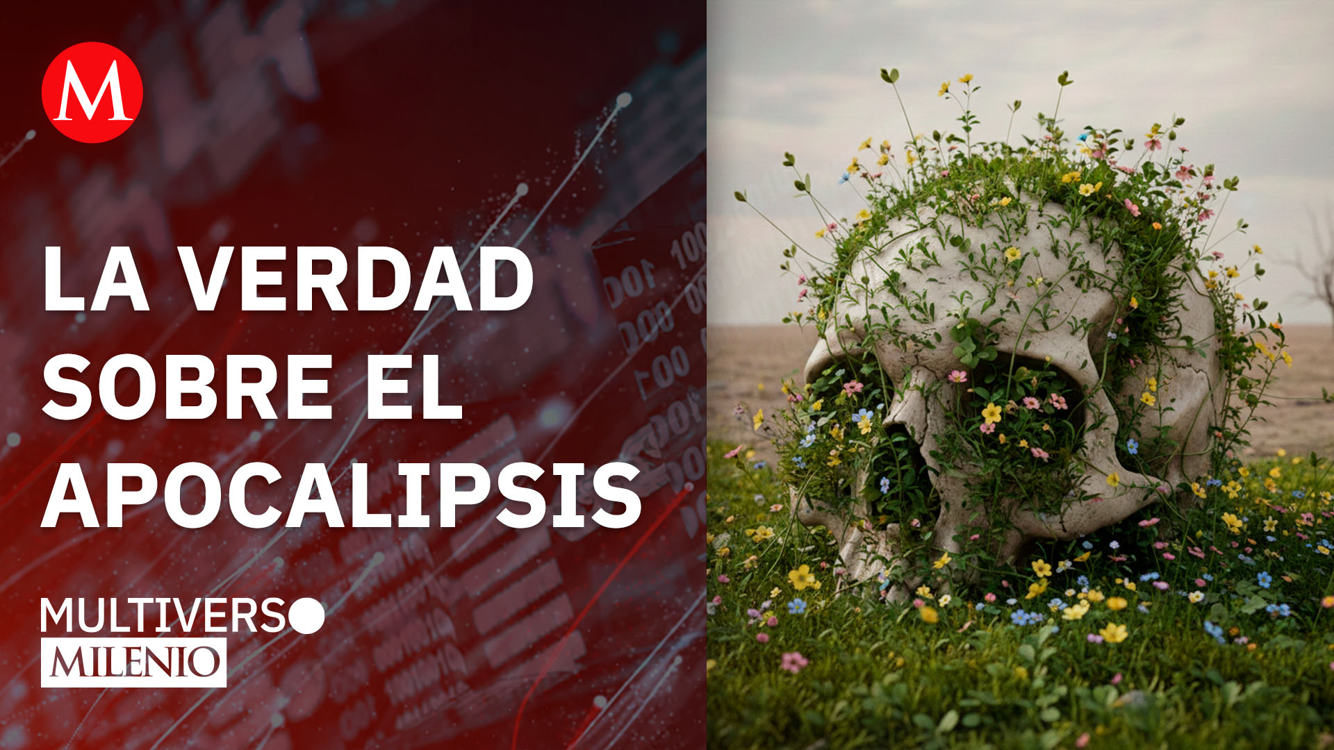 Apocalipsis: lecciones del pasado para sobrevivir al futuro | Multiverso Milenio