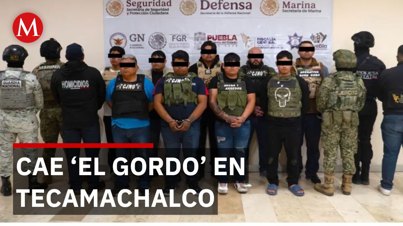 Detienen a 'El Gordo', presunto líder de La Barredora, en Tecamachalco