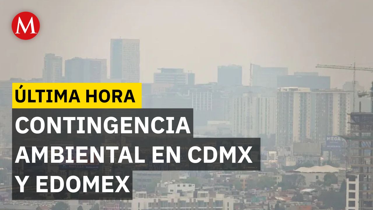 ÚLTIMA HORA: Activan contingencia ambiental en CdMx y Edomex por altos niveles de contaminación