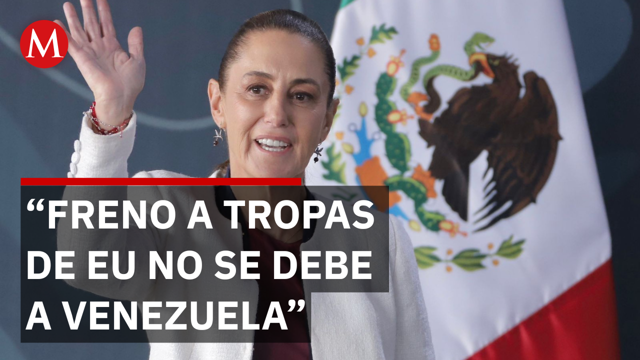 Sheinbaum desliga freno a tropas de EU de tema Venezuela
