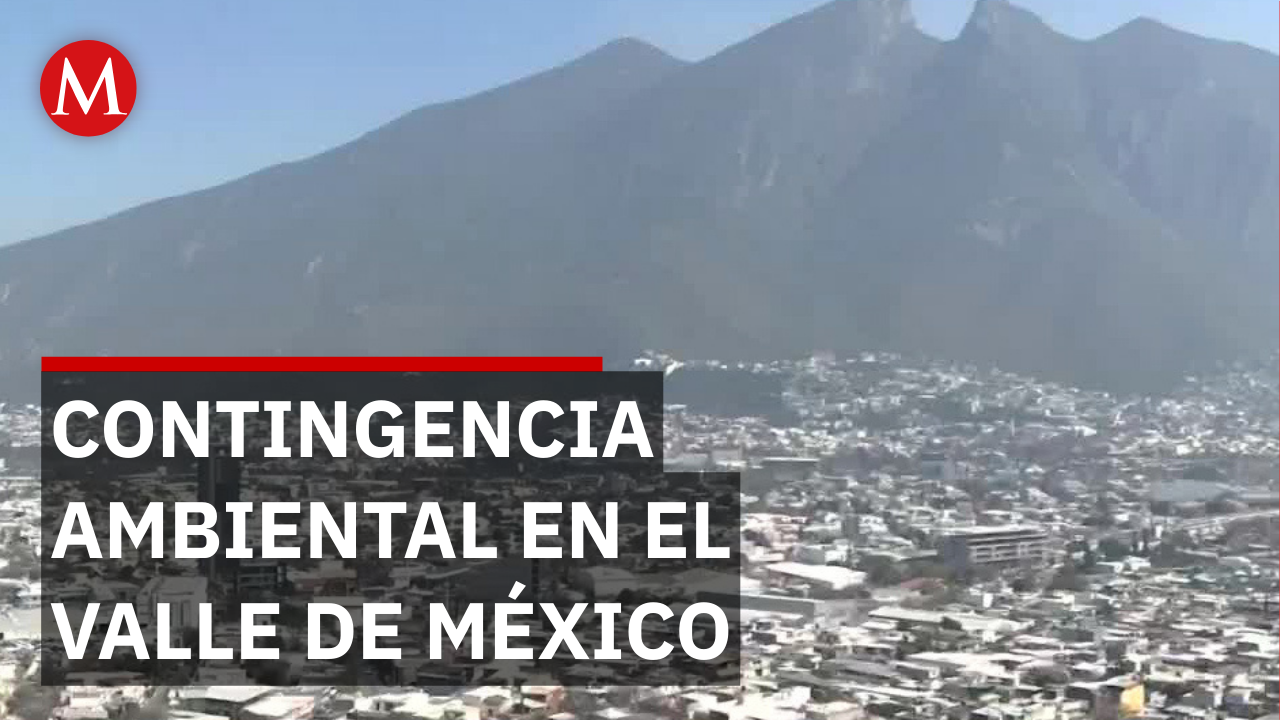 Se mantiene contingencia ambiental en el Valle de México