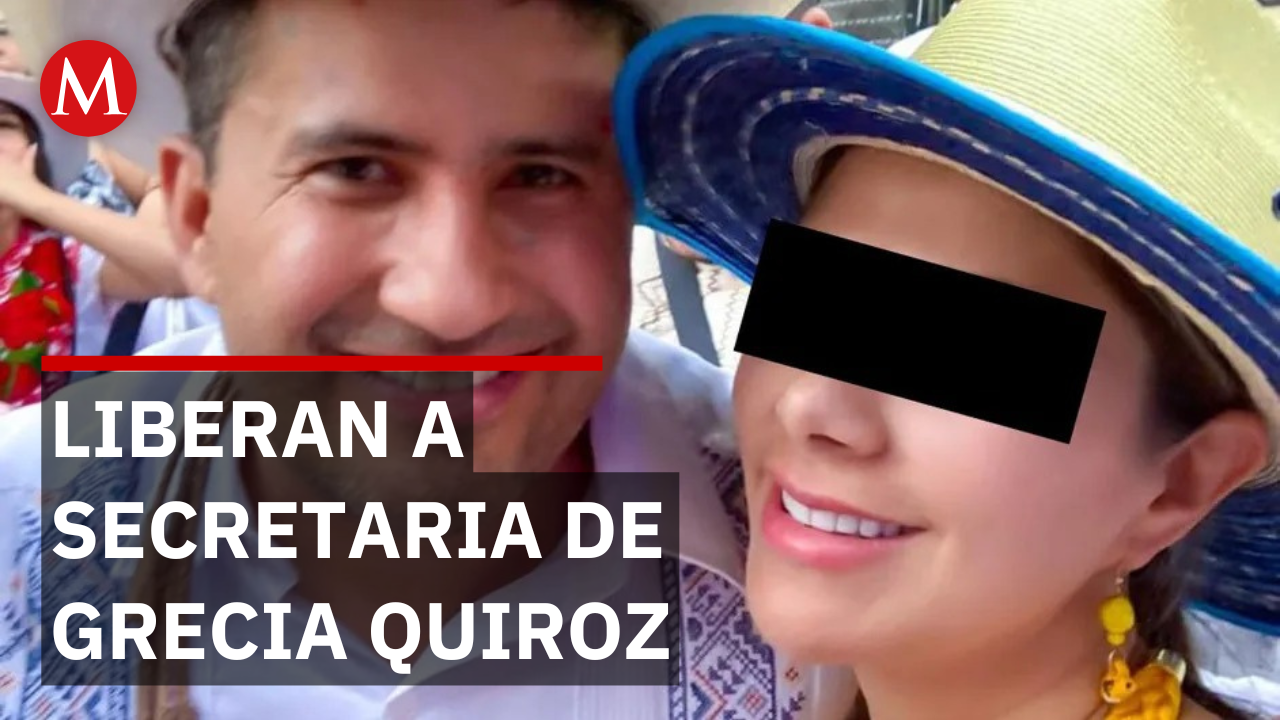 Liberan a secretaria de Grecia Quiroz; publica mensaje y foto tras detención
