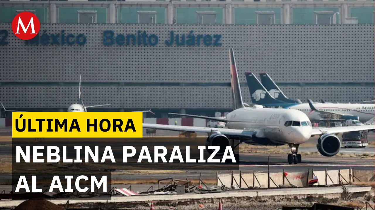 ÚLTIMA HORA: AICM suspende vuelos por neblina HOY 12 de enero
