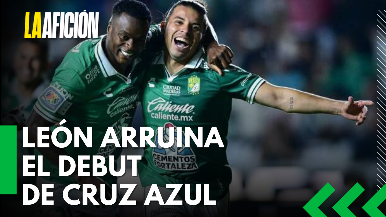 León derrota a Cruz Azul y amarga su debut en el Clausura 2026