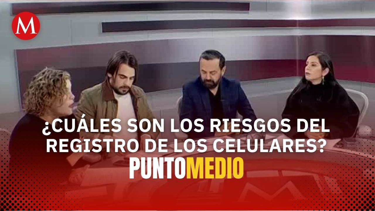 Registro de celulares en México: ¿seguridad contra extorsión o fin de la privacidad? | Punto Medio