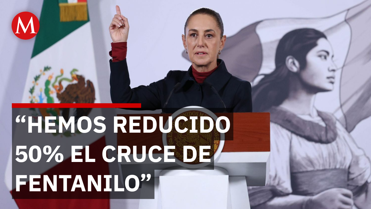Fentanilo a la baja: Sheinbaum reporta reducción del 50% en trasiego