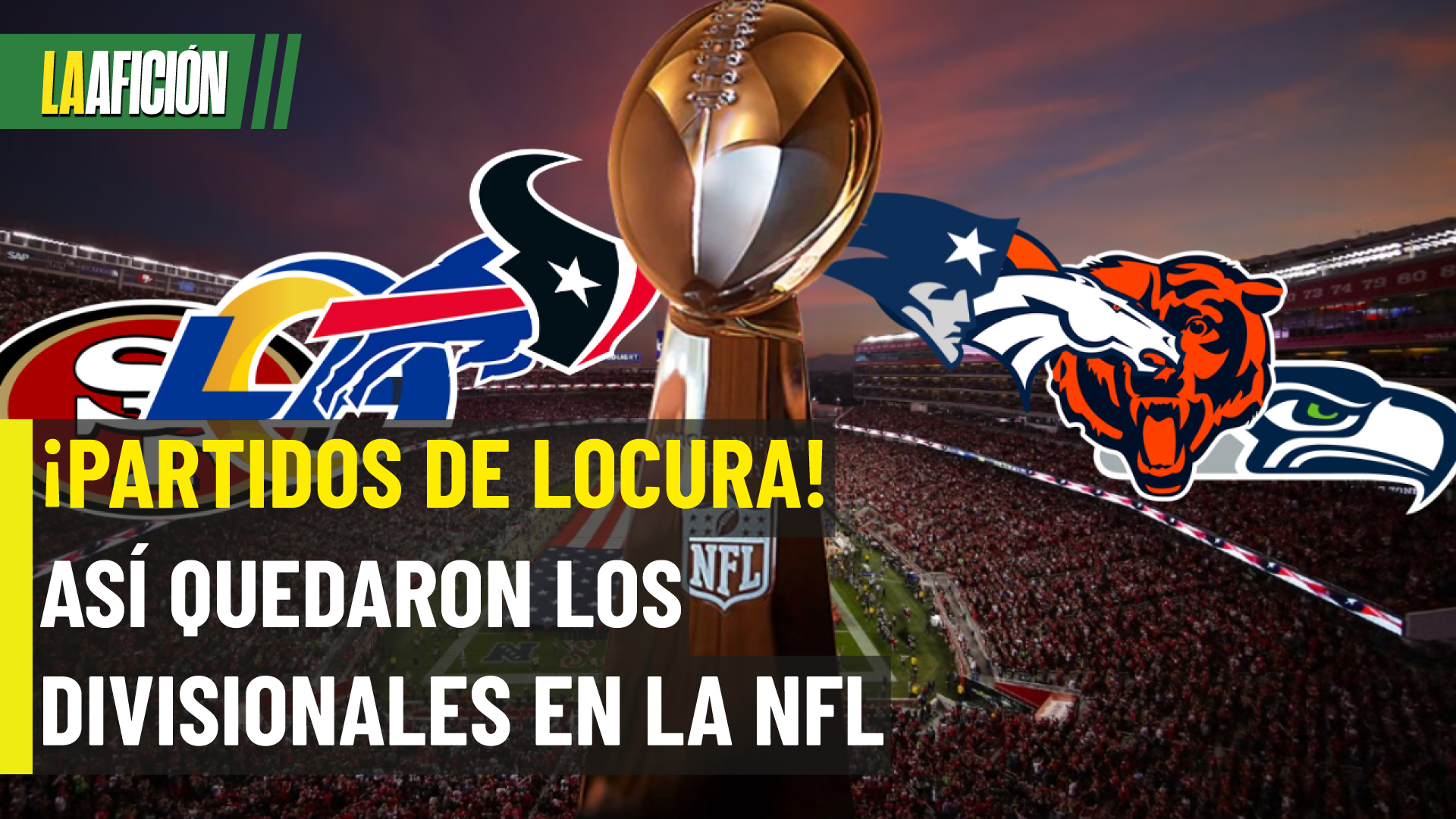 ¡Será espectacular! Así se disputarán los juegos divisionales de la NFL