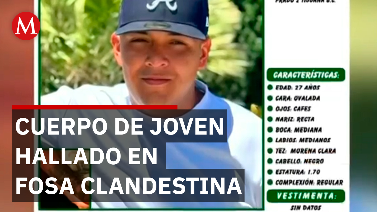 Identifican cuerpo de joven estadounidense hallado en fosa clandestina