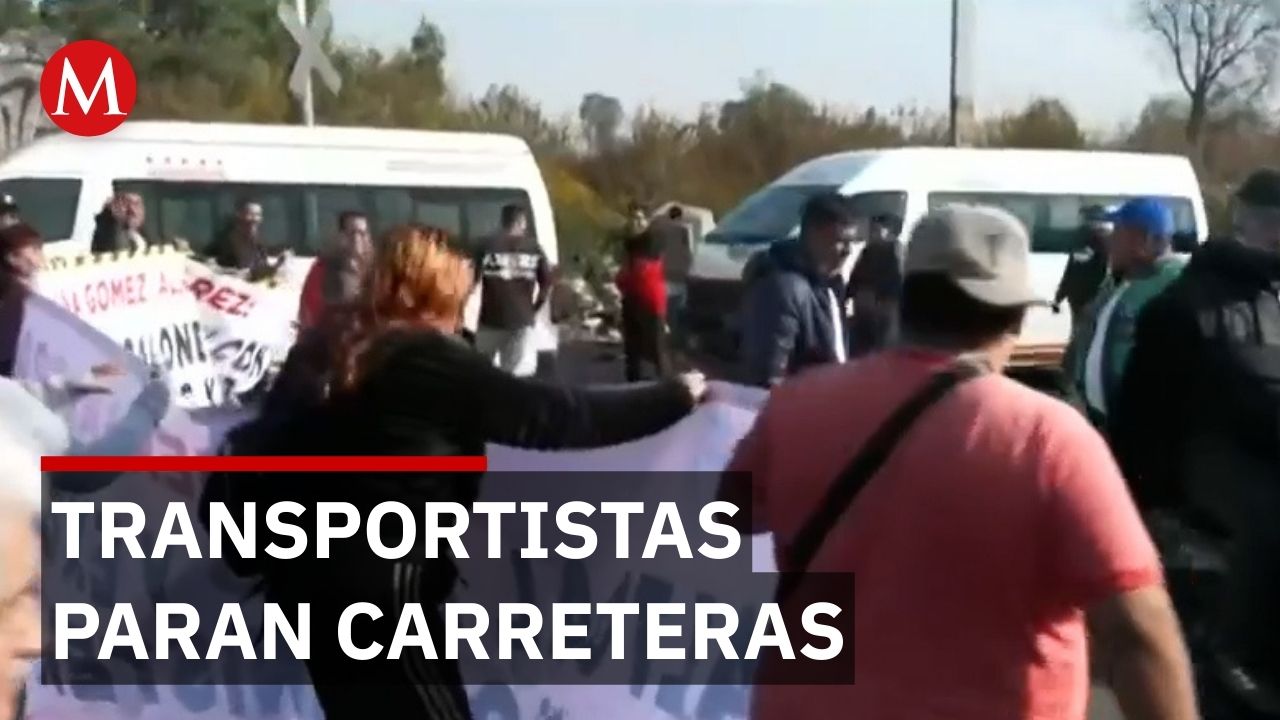 Transportistas bloquean carreteras en Edomex para exigir más seguridad