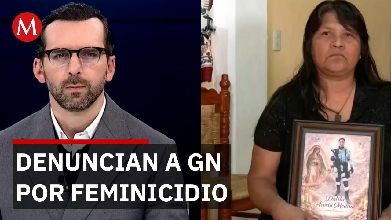 Madre denuncia encubrimiento de la Guardia Nacional en el feminicidio de su hija