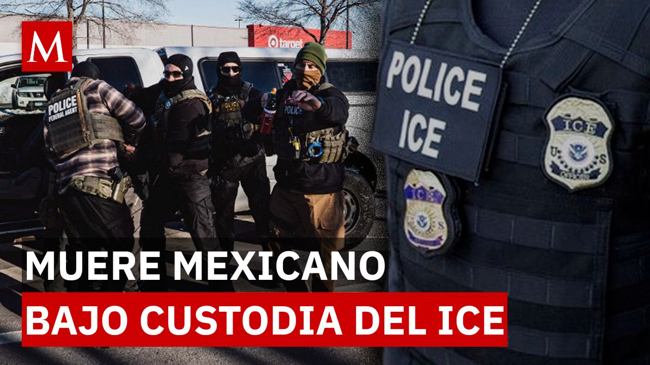 Migrante mexicano muere bajo custodia del ICE; autoridades mexicanas piden esclarecer los hechos
