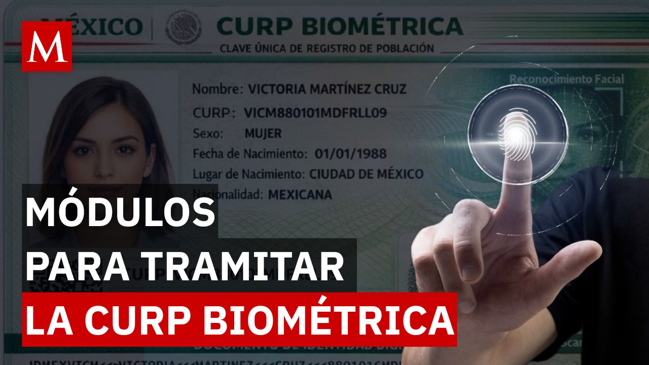 Estos son los 8 módulos donde puedes tramitar la CURP Biométrica en CDMX