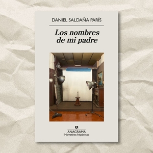 Los nombres de mi padre, Daniel Saldaña París
