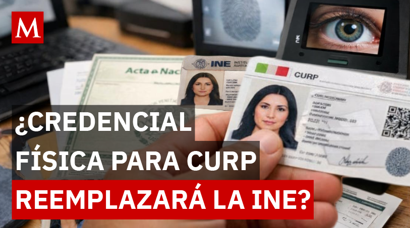 ¿El gobierno prepara nueva credencial oficial con datos de CURP biométrica? Qué se sabe hasta ahora