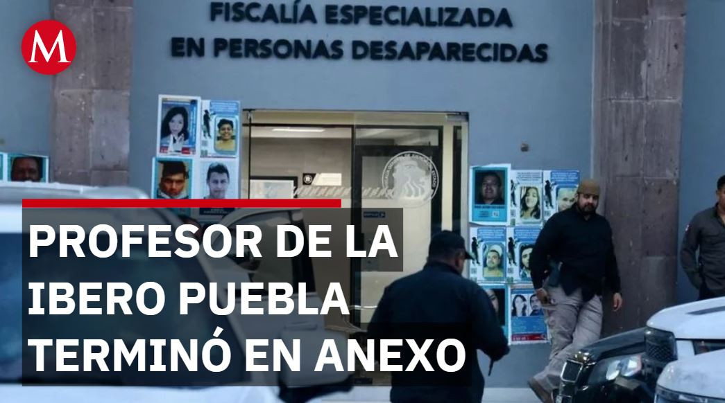 Profesor de la Ibero Puebla ingresó a anexo tras deambular por días en Monterrey