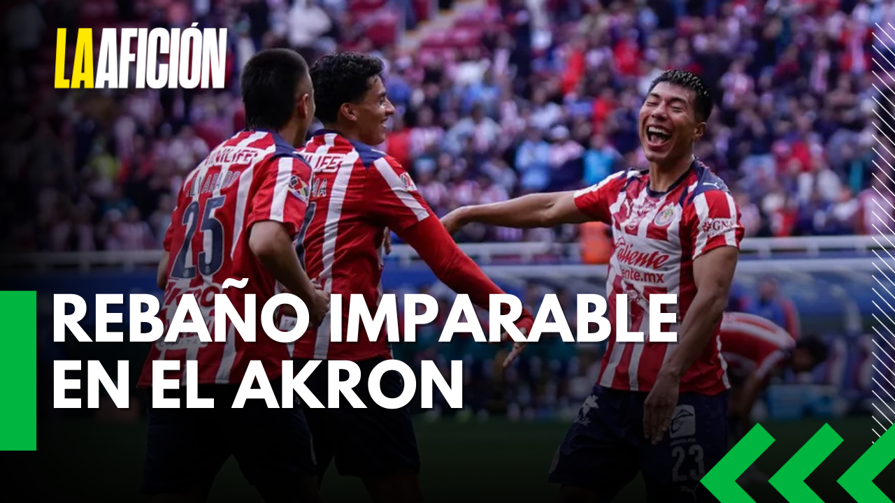 Chivas mantiene el paso perfecto y vence a Querétaro en el Akron
