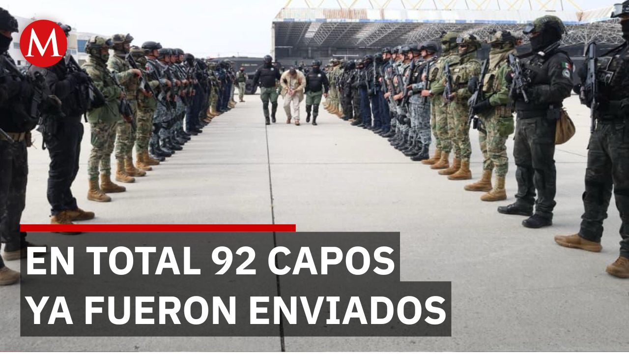 México suma 92 capos enviados a Estados Unidos en menos de un año
