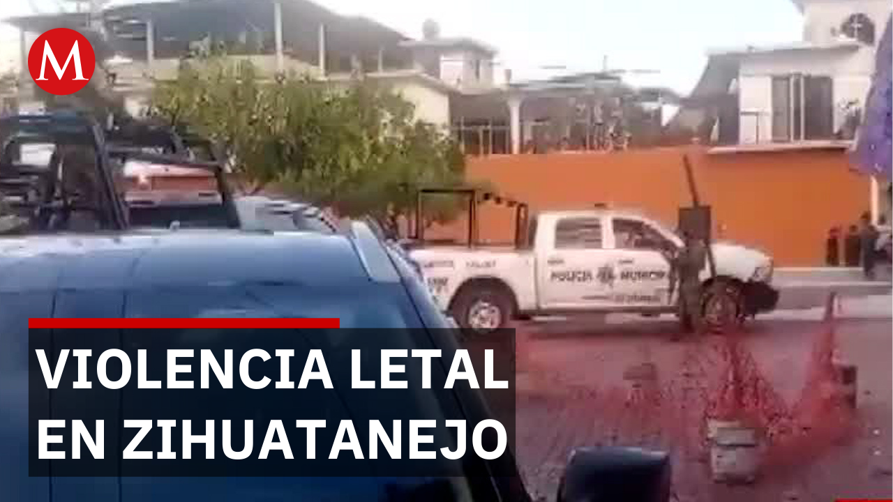 Ataque armado deja cuatro personas muertas en Zihuatanejo