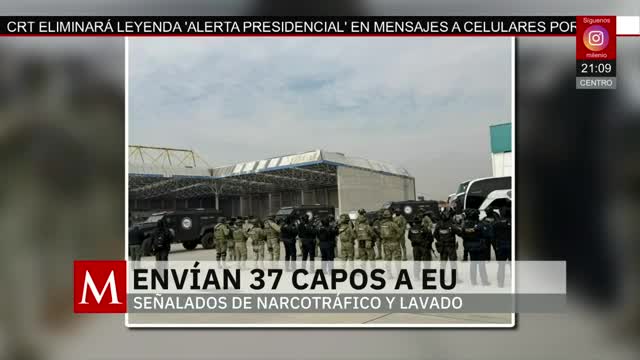 México entrega 37 capos a EU desde el penal del Altiplano | Elisa Alanís, 20 de enero de 2026