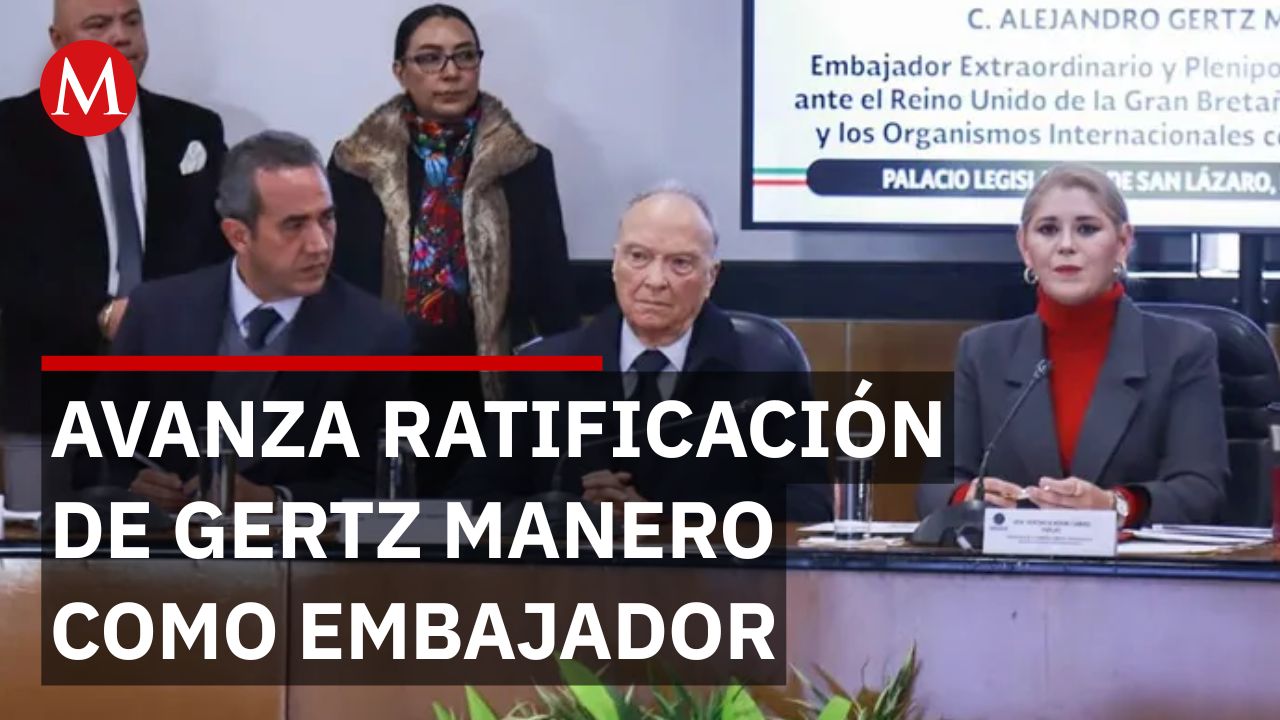 Congreso ratifica el nombramiento de Gertz Manero como embajador en Reino Unido