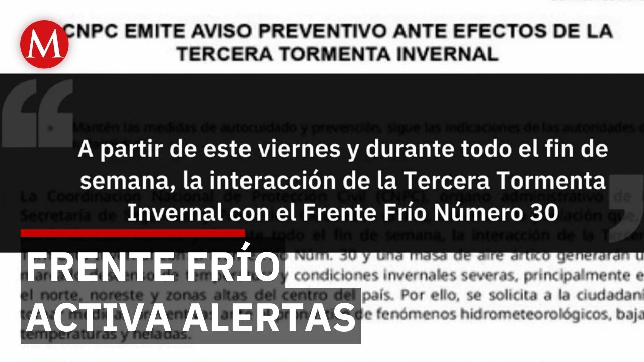 Frente frío y tormenta invernal activan alertas en gran parte del país
